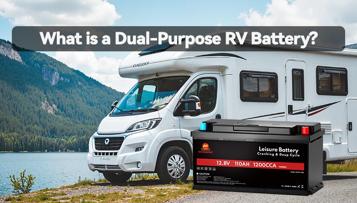 What Is a Dual-Purpose RV Battery? A Complete Guide for RV Owners